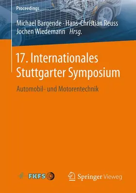 Bargende / Reuss / Wiedemann |  17. Internationales Stuttgarter Symposium | Buch |  Sack Fachmedien