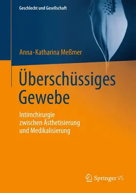 Meßmer |  Überschüssiges Gewebe | Buch |  Sack Fachmedien