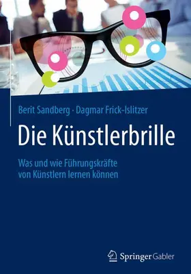 Frick-Islitzer / Sandberg |  Die Künstlerbrille | Buch |  Sack Fachmedien