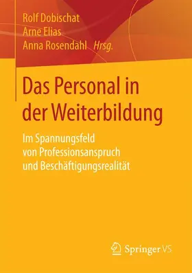 Dobischat / Rosendahl / Elias |  Das Personal in der Weiterbildung | Buch |  Sack Fachmedien