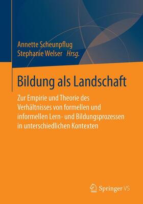 Scheunpflug / Welser |  Bildung als Landschaft | Buch |  Sack Fachmedien