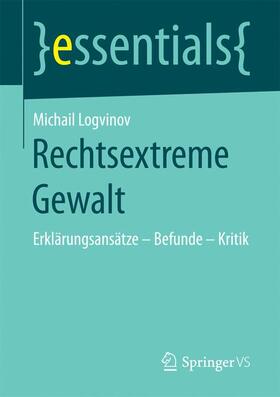Logvinov |  Rechtsextreme Gewalt | Buch |  Sack Fachmedien