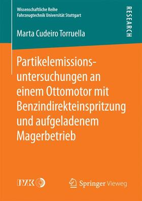 Cudeiro Torruella |  Partikelemissionsuntersuchungen an einem Ottomotor mit Benzindirekteinspritzung und aufgeladenem Magerbetrieb | Buch |  Sack Fachmedien