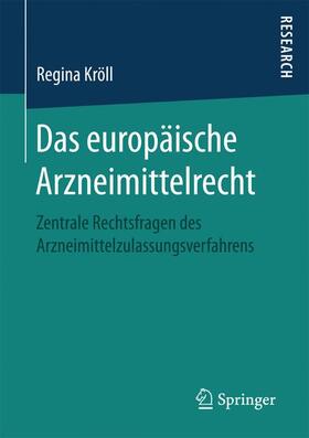 Kröll |  Das europäische Arzneimittelrecht | Buch |  Sack Fachmedien