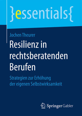 Theurer |  Resilienz in rechtsberatenden Berufen | eBook | Sack Fachmedien
