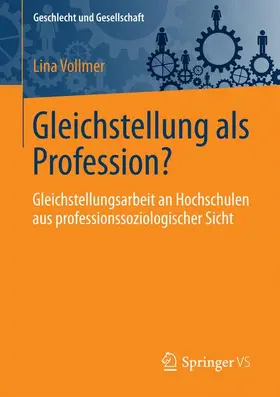 Vollmer |  Gleichstellung als Profession? | Buch |  Sack Fachmedien