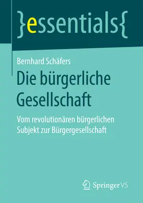 Schäfers |  Die bürgerliche Gesellschaft | eBook | Sack Fachmedien