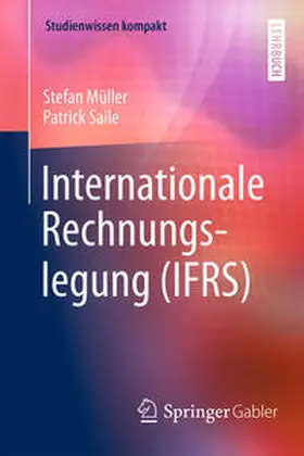 Müller / Saile |  Internationale Rechnungslegung (IFRS) | eBook | Sack Fachmedien