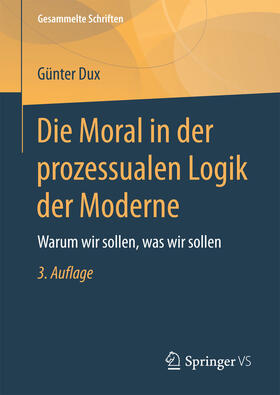 Dux |  Die Moral in der prozessualen Logik der Moderne | eBook | Sack Fachmedien