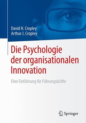 Cropley |  Die Psychologie der organisationalen Innovation | Buch |  Sack Fachmedien