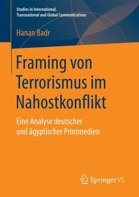 Badr |  Framing von Terrorismus im Nahostkonflikt | Buch |  Sack Fachmedien
