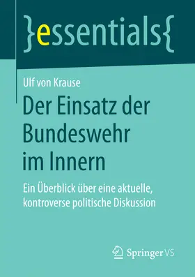 von Krause |  Der Einsatz der Bundeswehr im Innern | eBook | Sack Fachmedien