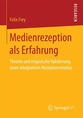 Frey |  Medienrezeption als Erfahrung | Buch |  Sack Fachmedien