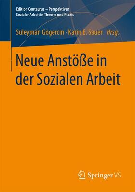 Sauer / Gögercin |  Neue Anstöße in der Sozialen Arbeit | Buch |  Sack Fachmedien