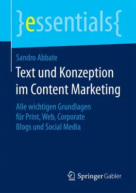 Abbate |  Text und Konzeption im Content Marketing | Buch |  Sack Fachmedien