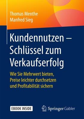 Menthe / Sieg |  Kundennutzen - Schlüssel zum Verkaufserfolg | Buch |  Sack Fachmedien