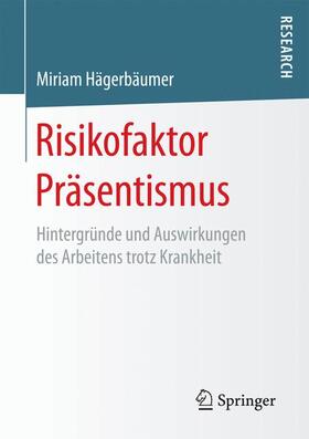 Hägerbäumer |  Risikofaktor Präsentismus | Buch |  Sack Fachmedien