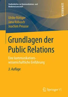 Röttger / Kobusch / Preusse |  Grundlagen der Public Relations | eBook | Sack Fachmedien