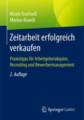 Truchseß / Brandl |  Zeitarbeit erfolgreich verkaufen | eBook | Sack Fachmedien