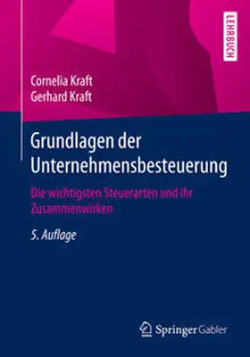 Kraft |  Grundlagen der Unternehmensbesteuerung | eBook | Sack Fachmedien