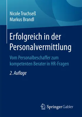 Truchseß / Brandl |  Erfolgreich in der Personalvermittlung | eBook | Sack Fachmedien