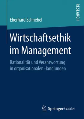 Schnebel |  Wirtschaftsethik im Management | Buch |  Sack Fachmedien