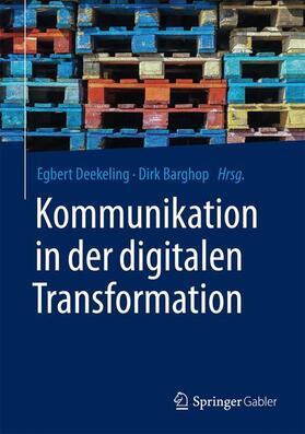 Deekeling / Barghop |  Kommunikation in der digitalen Transformation | Buch |  Sack Fachmedien