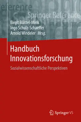 Blättel-Mink / Schulz-Schaeffer / Windeler |  Handbuch Innovationsforschung | eBook | Sack Fachmedien