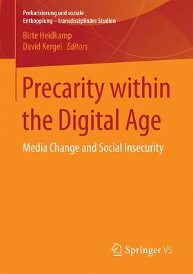 Kergel / Heidkamp |  Precarity within the Digital Age | Buch |  Sack Fachmedien