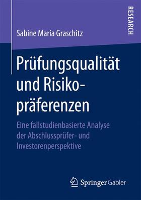 Graschitz |  Prüfungsqualität und Risikopräferenzen | Buch |  Sack Fachmedien