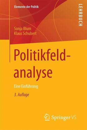 Schubert / Blum |  Politikfeldanalyse | Buch |  Sack Fachmedien