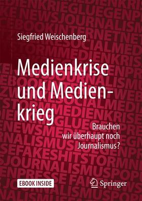 Weischenberg |  Medienkrise und Medienkrieg | Buch |  Sack Fachmedien