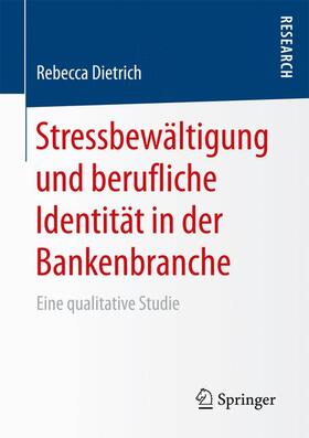 Dietrich |  Stressbewältigung und berufliche Identität in der Bankenbranche | Buch |  Sack Fachmedien