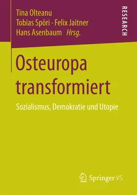 Olteanu / Asenbaum / Spöri |  Osteuropa transformiert | Buch |  Sack Fachmedien