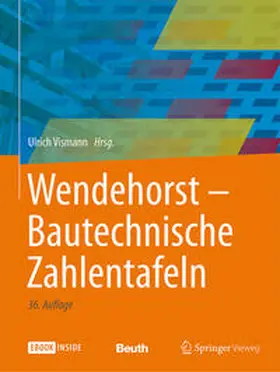 Vismann |  Wendehorst Bautechnische Zahlentafeln | eBook | Sack Fachmedien