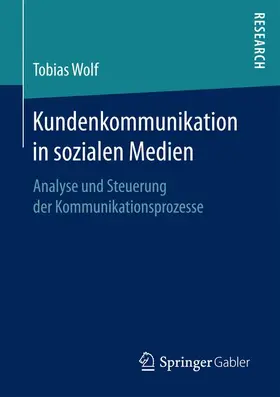 Wolf |  Kundenkommunikation in sozialen Medien | Buch |  Sack Fachmedien