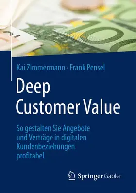 Pensel / Zimmermann |  Deep Customer Value | Buch |  Sack Fachmedien