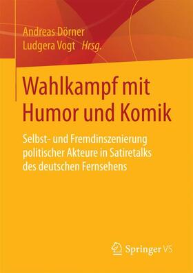 Vogt / Dörner |  Wahlkampf mit Humor und Komik | Buch |  Sack Fachmedien