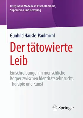 Häusle-Paulmichl |  Der tätowierte Leib | Buch |  Sack Fachmedien