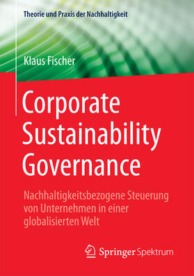 Fischer |  Corporate Sustainability Governance | eBook | Sack Fachmedien