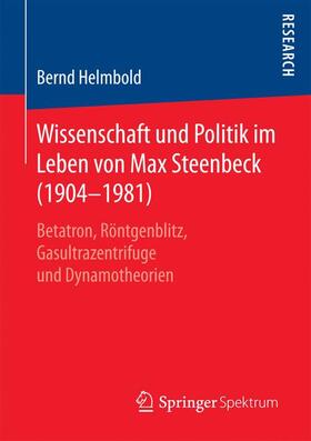 Helmbold |  Wissenschaft und Politik im Leben von Max Steenbeck (1904¿1981) | Buch |  Sack Fachmedien