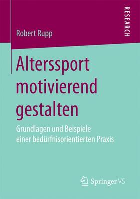 Rupp |  Alterssport motivierend gestalten | Buch |  Sack Fachmedien