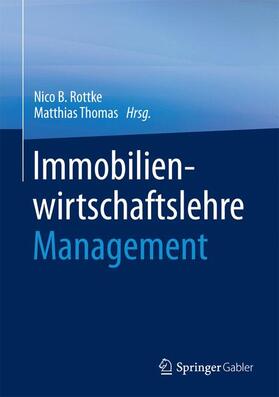 Thomas / Rottke |  Immobilienwirtschaftslehre - Management | Buch |  Sack Fachmedien