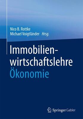 Voigtländer / Rottke |  Immobilienwirtschaftslehre - Ökonomie | Buch |  Sack Fachmedien