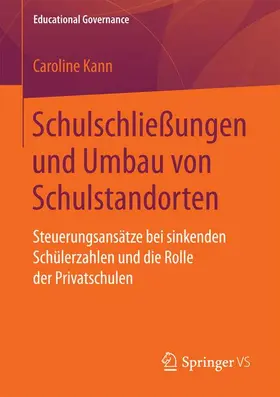 Kann |  Schulschließungen und Umbau von Schulstandorten | Buch |  Sack Fachmedien