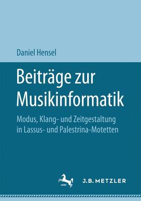 Hensel |  Beiträge zur Musikinformatik | Buch |  Sack Fachmedien