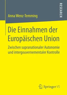 Wenz-Temming |  Die Einnahmen der Europäischen Union | Buch |  Sack Fachmedien