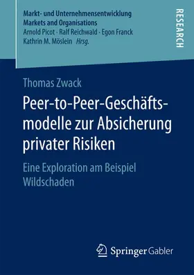 Zwack |  Peer-to-Peer-Geschäftsmodelle zur Absicherung privater Risiken | Buch |  Sack Fachmedien