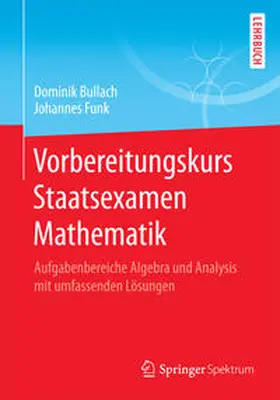 Bullach / Funk |  Vorbereitungskurs Staatsexamen Mathematik | eBook | Sack Fachmedien