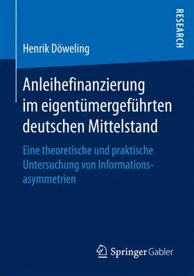 Döweling |  Anleihefinanzierung im eigentümergeführten deutschen Mittelstand | Buch |  Sack Fachmedien